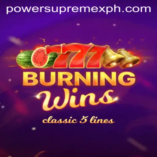 Exploring the Thrills of BurningWins: PowerSupremeX