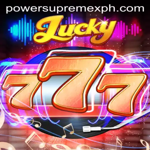 Exploring the Thrills of Lucky777 and PowerSupremeX