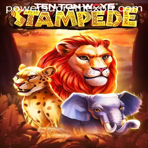 Embark on an Epic Adventure with TenTonWaysStampede: Conquer the PowerSupremeX